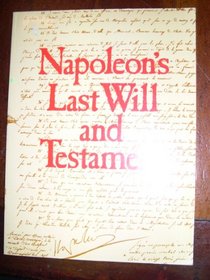 NAPOLEON'S LAST WILL AND TESTAMENT