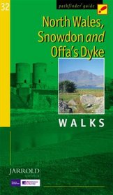 North Wales, Snowdon and Offa's Dyke: Walks (Pathfinder Guides)