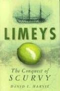 Limeys: The Conquest of Scurvy