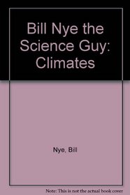Bill Nye the Science Guy: Climates