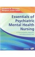 Essentials of Psychiatric Mental Health Nursing - Text and E-Book Package: A Communication Approach to Evidence-Based Care