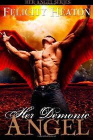 Her Demonic Angel: Her Angel Romance Series (Volume 5)
