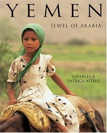 Yemen: Jewel of Arabia