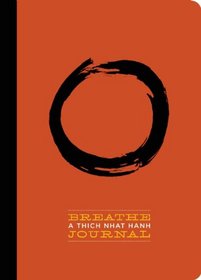 Breathe: A Thich Nhat Hanh Journal