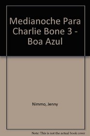 Medianoche Para Charlie Bone 3 - Boa Azul (Spanish Edition)