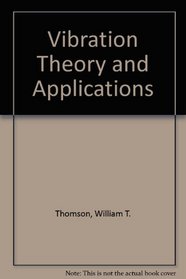 VIBRATION THEORY AND APPLICATIONS