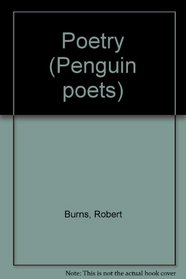 Burns, The Selected poems of Robert (The Penguin poets)