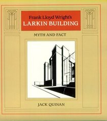 Frank Lloyd Wright's Larkin Building