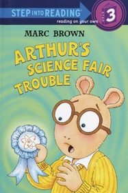 Arthur's Science Fair Trouble (Step into Reading)