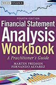 Financial Statement Analysis Workbook: A Practitioner's Guide (4th Edition)