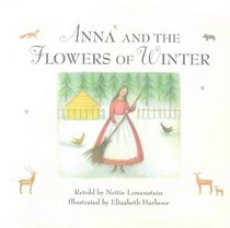 Anna  the Flowers of Winter (Viking Kestrel Picture Books)