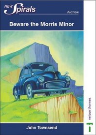 Beware the Morris Minor (New Spirals - Fiction)