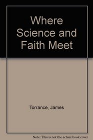 Where Science and Faith Meet