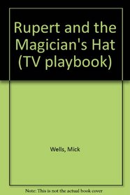 Rupert and the Magician's Hat (TV playbook)