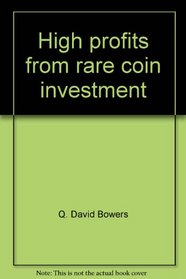 High profits from rare coin investment