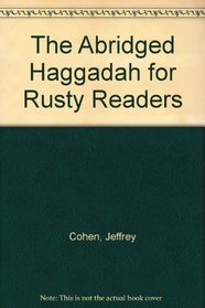 The Abridged Haggadah for Rusty Readers