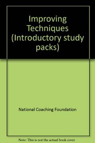 Improving Techniques (Introductory study packs)