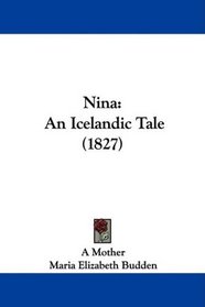 Nina: An Icelandic Tale (1827)