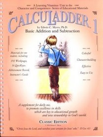 CalcuLadder 1: Basic Addition & Subtraction (A Learning Vitamins Unit)