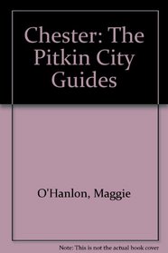 Chester: The Pitkin City Guides