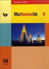 Mathematik 9. Schlerbuch. Fr das G8. Bayern