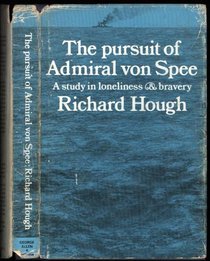 Pursuit of Admiral Von Spee: Study in Loneliness and Bravery
