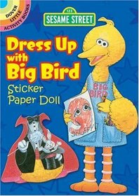 Sesame Street Classic Dress Up with Big Bird Sticker Paper Doll