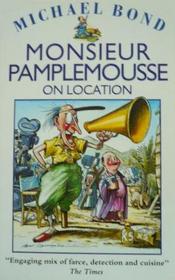 Monsieur Pamplemousse on Location