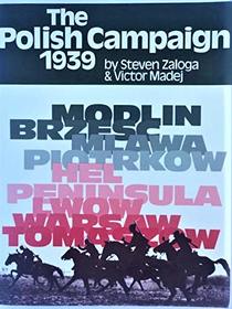 The Polish Campaign 1939