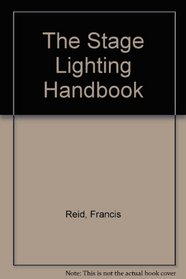 The Stage Lighting Handbook