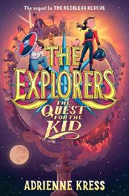 The Explorers: The Quest for the Kid