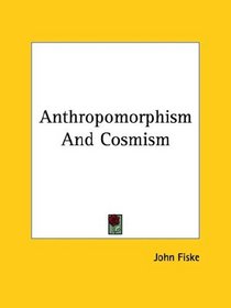 Anthropomorphism and Cosmism