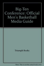 Big-Ten Conference: Official Men's Basketball Media Guide