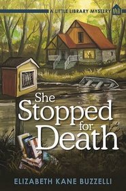 She Stopped for Death: A Little Library Mystery