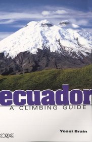 Ecuador: A Climbing Guide