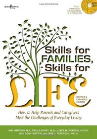 Skills for Families, Skills for Life, 2nd Ed.: How to Help Parents and Caregivers Meet the Challenges of Everyday Living
