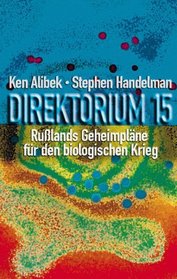 Direktorium 15. Rulands Geheimplne fr den Biologischen Krieg.