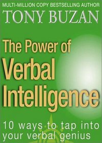 Power of Verbal Intelligence, The: 10 Ways to Tap into Your Verbal Genius