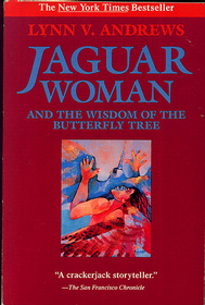 Jaguar Woman : And the Wisdom of the Butterfly Tree
