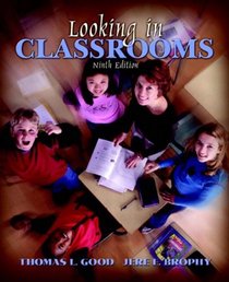 Looking in Classrooms, MyLabSchool Edition (9th Edition)