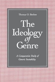 The Ideology of Genre: A Comparative Study of Generic Instability