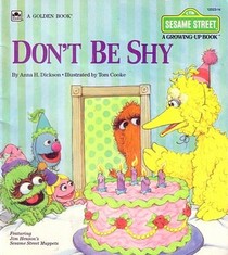 Don't Be Shy (Sesame Street Growing-Up Book)