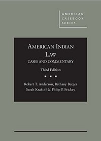 American Indian Law: Cases and Commentary (American Casebook Series)