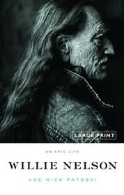 Willie Nelson: An Epic Life