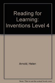 Reading for Learning: Inventions Level 4