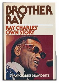 Brother Ray: Ray Charles Own Story
