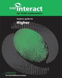 SMP Interact for GCSE Mathematics Teacher's Guide for Higher (SMP Interact Key Stage 4)