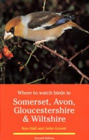 Where to Watch Birds in Somerset, Avon, Gloucestershire  Wiltshire (Where to Watch Birds)