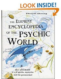 The Element Encyclopedia of the Psychic World: The Ultimate A-Z of Spirits, Mysteries and the Paranormal