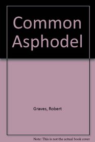 The Common Asphodel: Collected Essays on Poetry, 1922-1949.